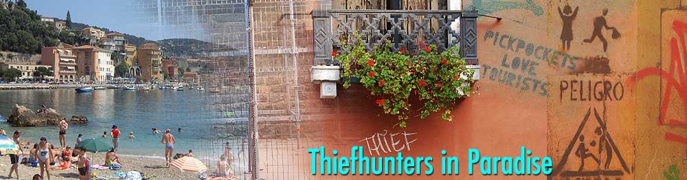 Thiefhunters in Paradise - Pickpockets, Con Artists, Gangsters, Thieves, and Travel
